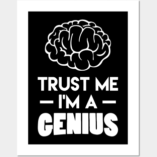 Trust Me I'm A Genius Posters and Art